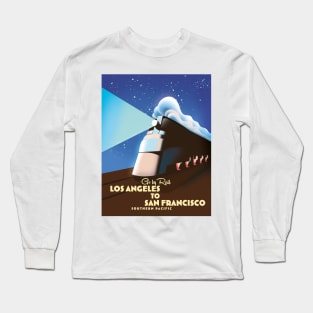 Los Angeles to San Francisco Rail poster Long Sleeve T-Shirt